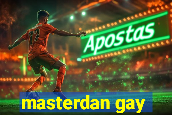 masterdan gay